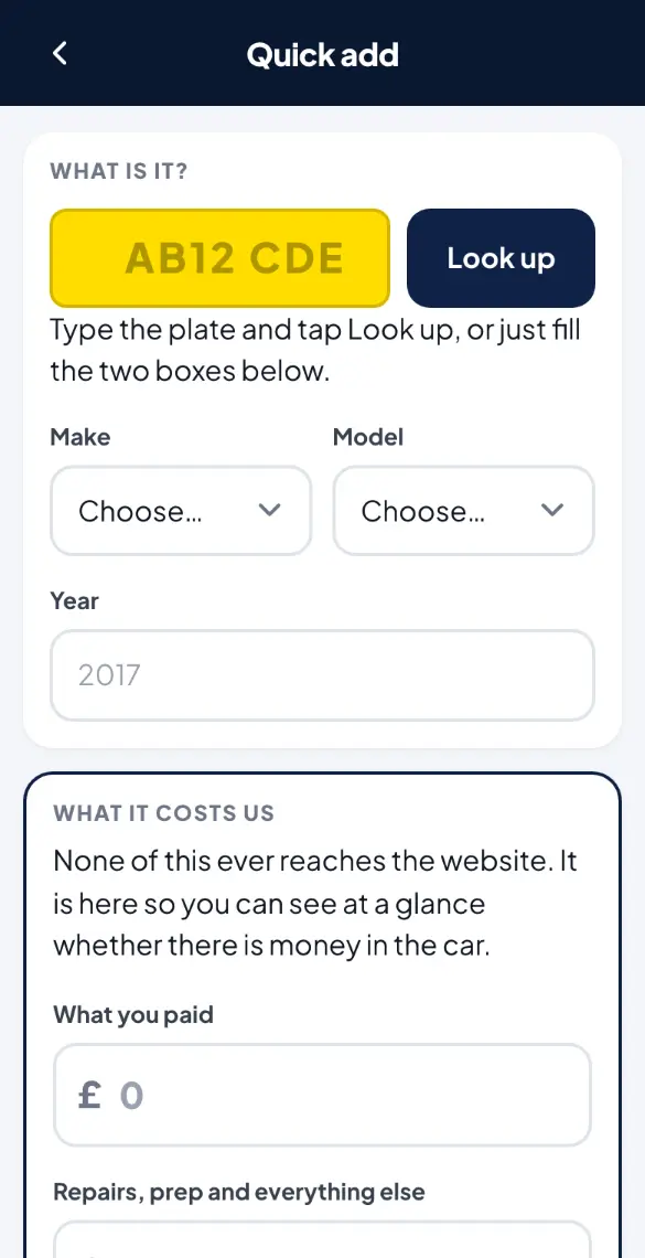 The DMS&rsquo;s Quick add screen: a yellow number plate box with Look up, then make, model and year, and a private &ldquo;What it costs us&rdquo; panel that never reaches the website